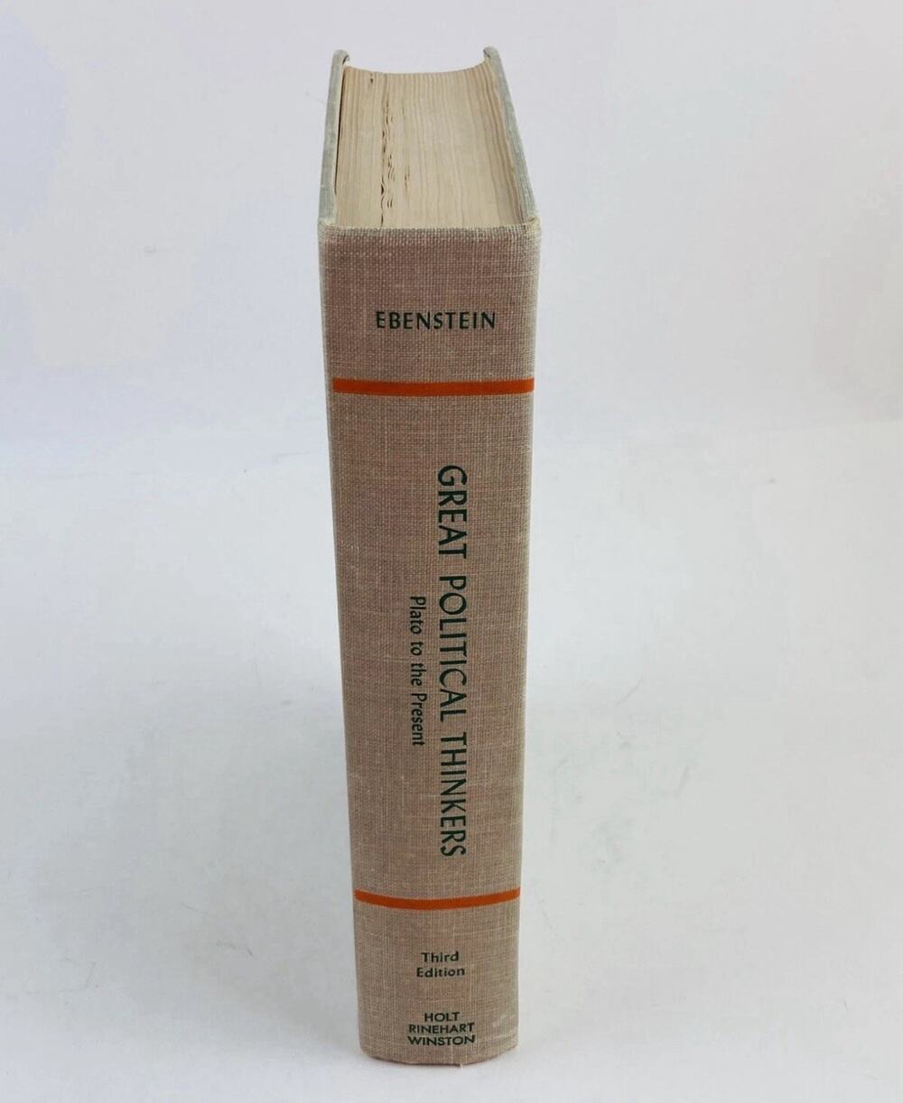 Great Political Thinkers: From Plato to the Present by Ebenstein, 3rd Ed. 1963